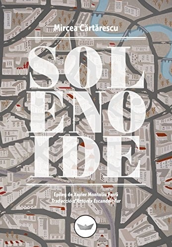 Solenoide - Mircea Cărtărescu • 2017