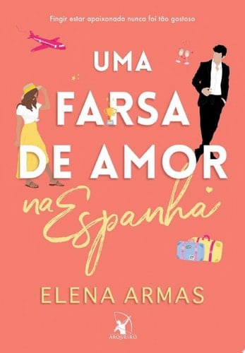 Uma farsa de amor na Espanha Sucesso do TikTok - Elena Armas · 2022