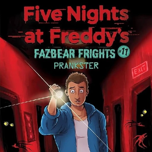 Five Nights At Freddy'S: Fazbear Frights #11: Prankster - unde