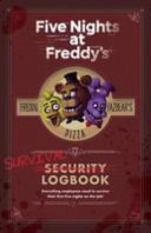 Five Nights at Freddy's Survival Logbook - Scott Cawthon • 2017