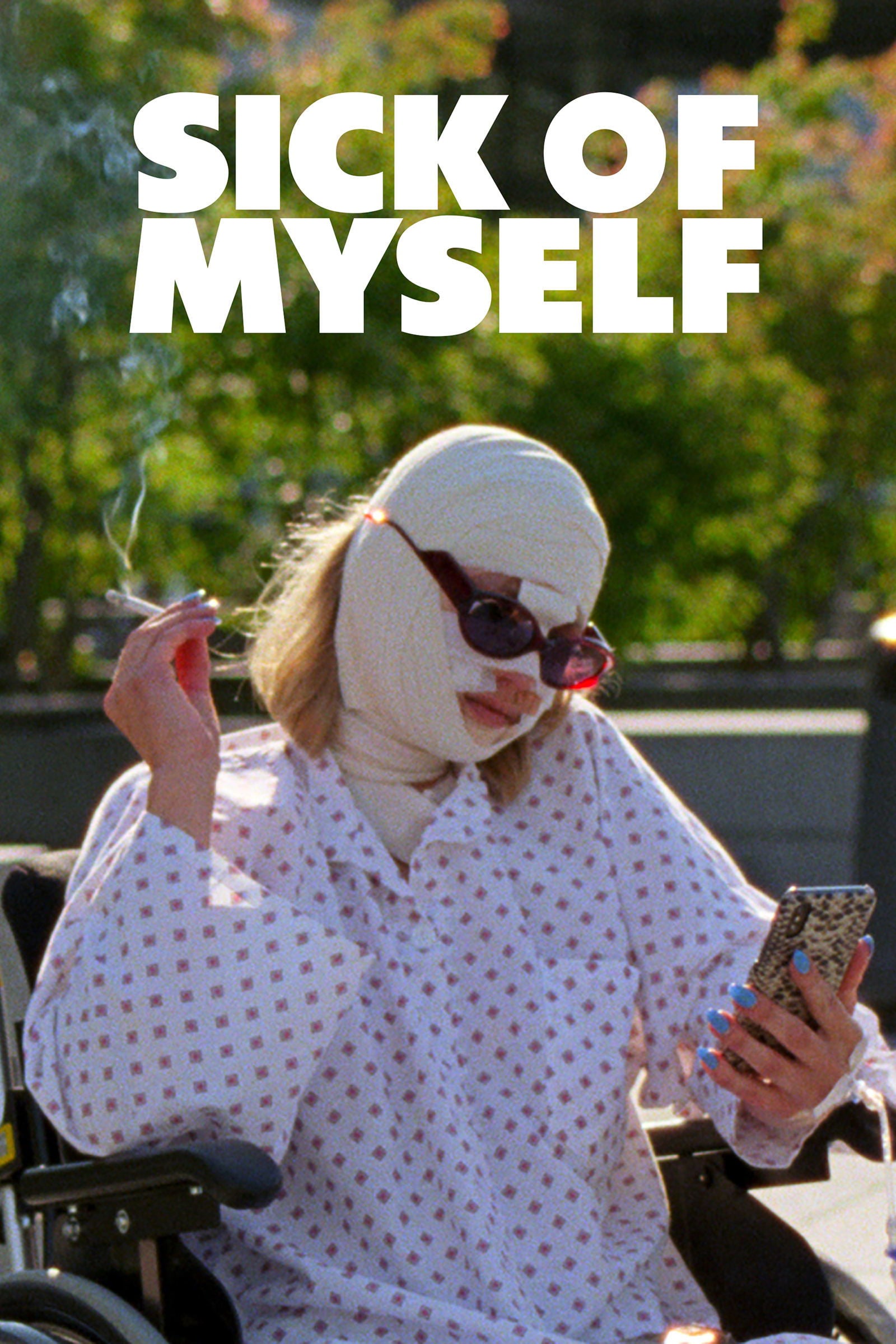 Sick of Myself - Kristoffer Borgli · 2022