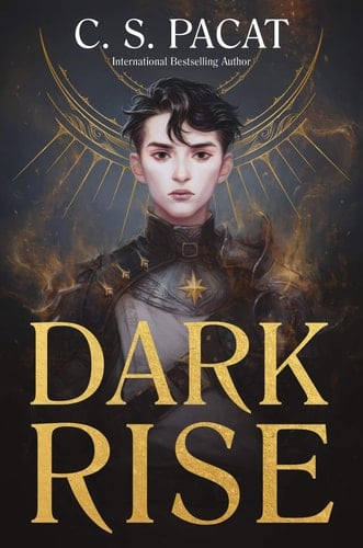 Dark Rise - C. S. Pacat · 2021