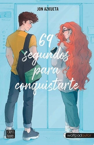 69 segundos para conquistarte - Jon Azkueta Castro · 2022