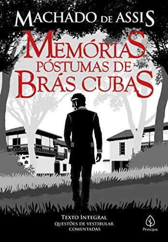 Memórias póstumas de Brás Cubas - Machado De Assis • 2021
