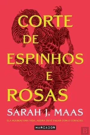 Corte de espinhos e rosas - Sarah J. Maas · 2022