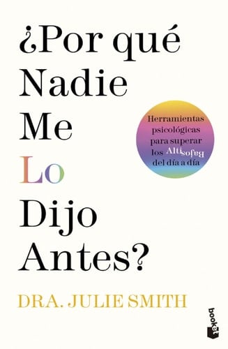 ¿Por qué nadie me lo dijo antes? - Julie Smith · 2024