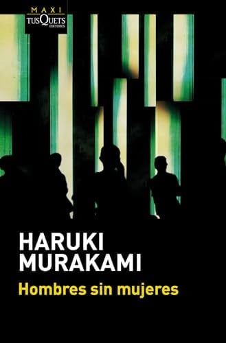 Hombres sin mujeres - Haruki Murakami · 2024