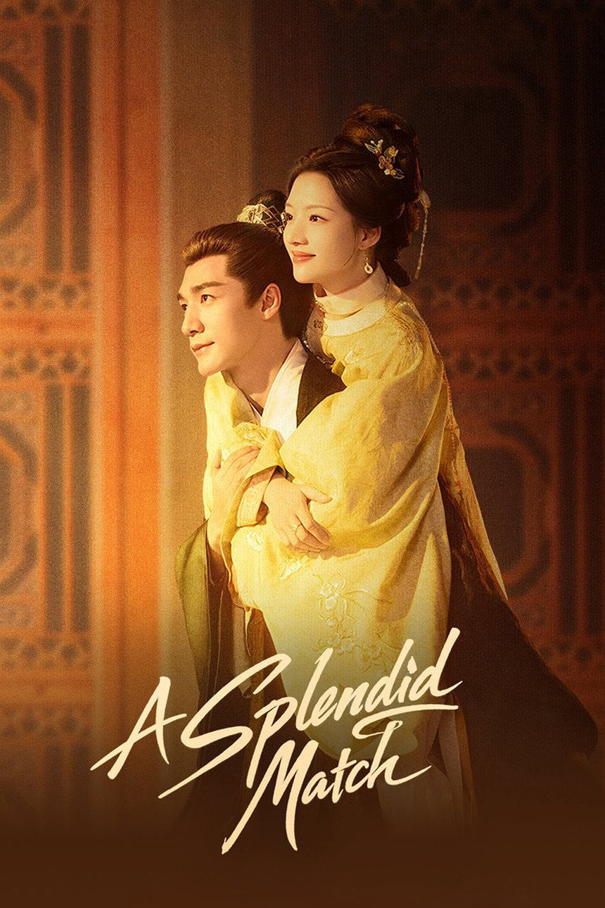 A Splendid Match - Romance · Episodios 40 · 2026