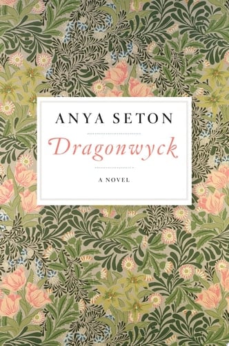 Dragonwyck - Anya Seton · 20130906