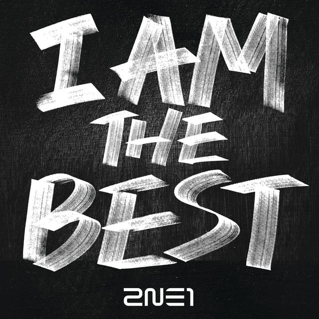 I Am The Best - Song · 2NE1