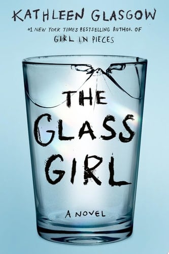 The Glass Girl - Kathleen Glasgow • 2024