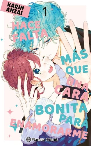 Hace falta mรกs que una cara bonita para enamorarme nยบ 01 - Karin Anzai ยท 2023