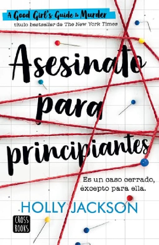 Asesinato para Principiantes / a Good Girl ́s Guide to Murder - Holly Jackson • 2022