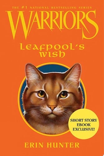 Warriors: Leafpool's Wish - Erin Hunter • 2014
