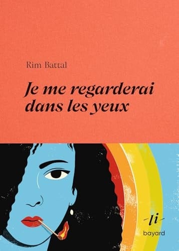 Je me regarderai dans les yeux - Rim Battal · 2025