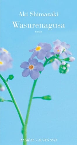 Wasurenagusa roman - Aki Shimazaki · 2003