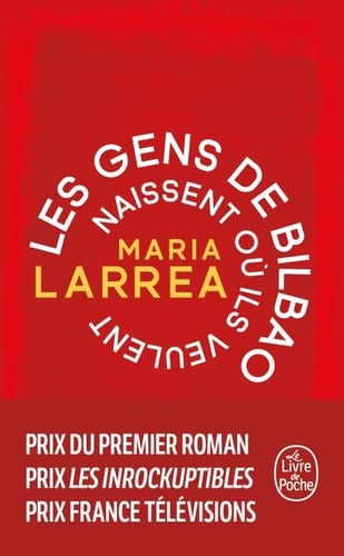 Les gens de Bilbao naissent où ils veulent - Maria Larrea · 2024