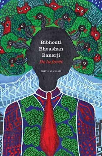 De la forêt - Bibhouti Bhoushan Banerji · 2022