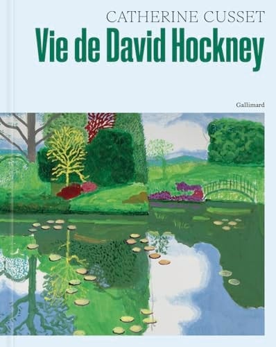 Vie de David Hockney - Catherine Cusset · 2025