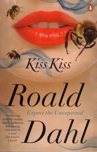 Kiss Kiss - Roald Dahl · 2011