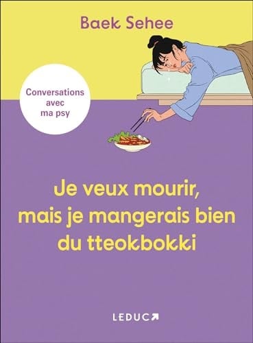 Je veux mourir, mais je mangerais bien du tteokbokki - Baek Sehee · 2023