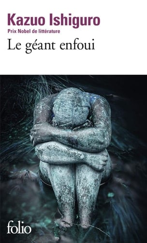 Le géant enfoui - Kazuo Ishiguro · 2016