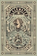 Blackwater 1 - La crue L'épique saga de la famille Caskey - Michael MCDOWELL · 2022