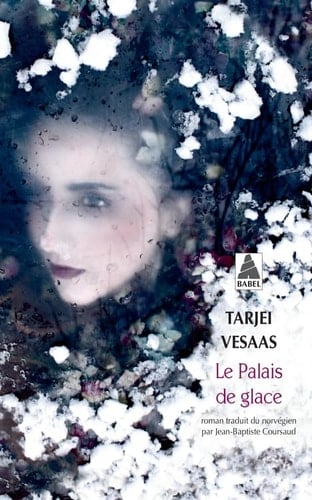 Le palais de glace - Tarjei Vesaas · 2016