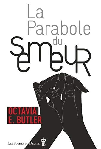 La Parabole du semeur - Octavia E. Butler · 2020