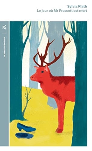 Le jour où Mr Prescott est mort - Sylvia Plath · 2017