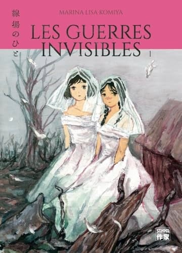Les guerres invisibles Tome 1 - MARINA LISA KOMIYA · 2025