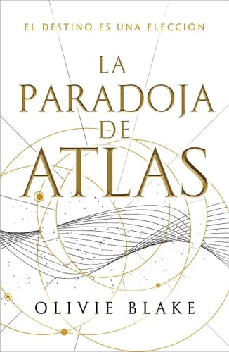 La Paradoja de Atlas - Olivie Blake · 2023