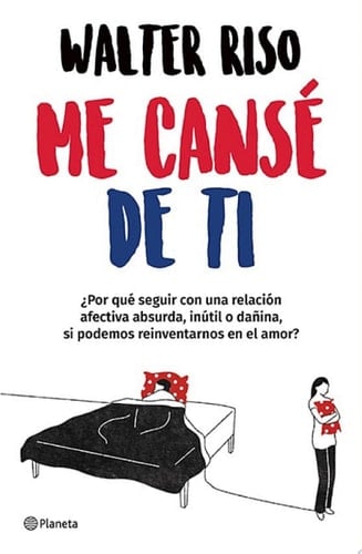 Me cansé de ti (Edición mexicana) - Walter Riso · 2019