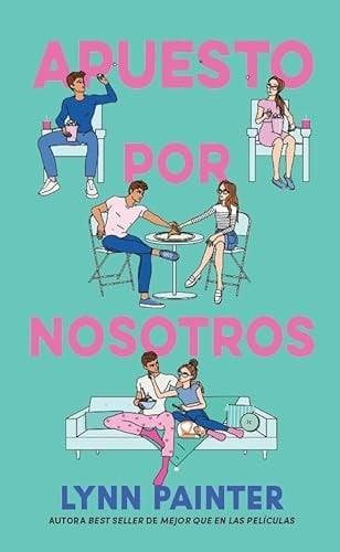 Apuesto por nosotros - Lynn Painter · 2025