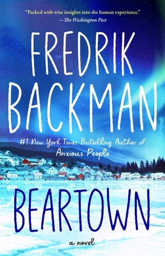 Beartown - Fredrik Backman · 2017