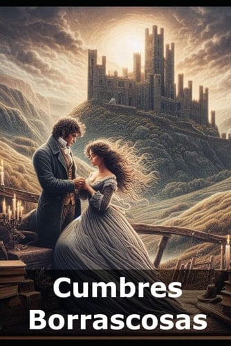 Cumbres Borrascosas (Traducido): de Emily Brontë (Spanish Edition) - Libre Vital, Emily Brontë · 2024
