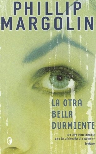 La otra bella durmiente - Phillip Margolin · 2005