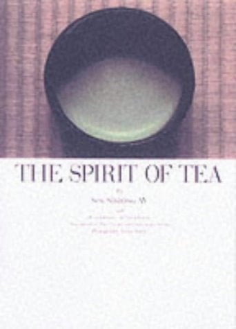 The Spirit of Tea - Sen Soshitsu · 2003