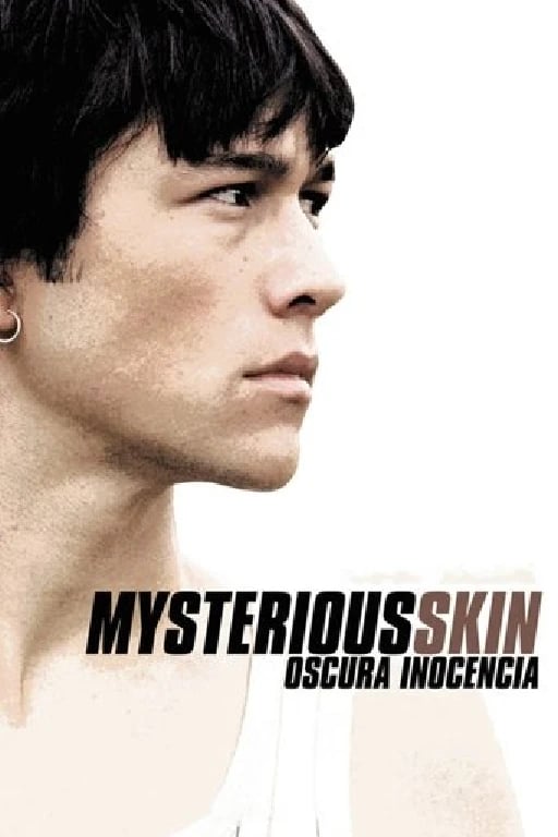 Mysterious Skin (Oscura inocencia) - Gregg Araki · 2005