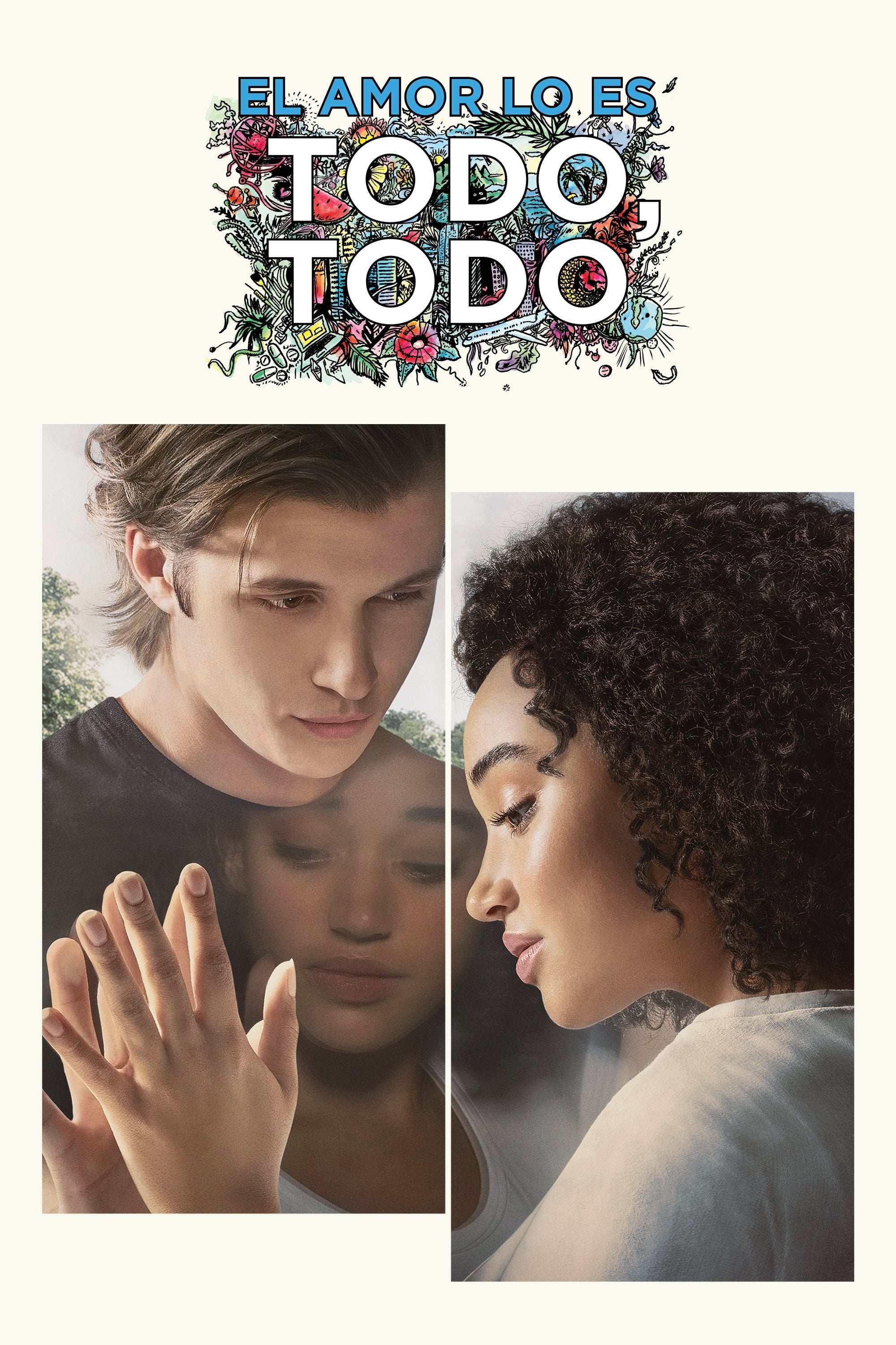 El amor lo es todo, todo - Stella Meghie · 2017
