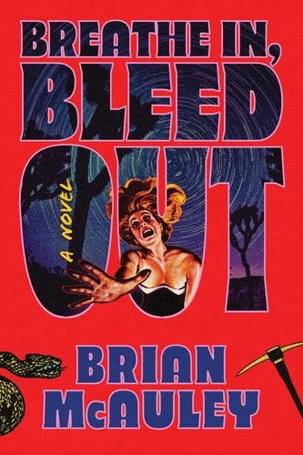 Breathe In, Bleed Out - Brian McAuley · 2025