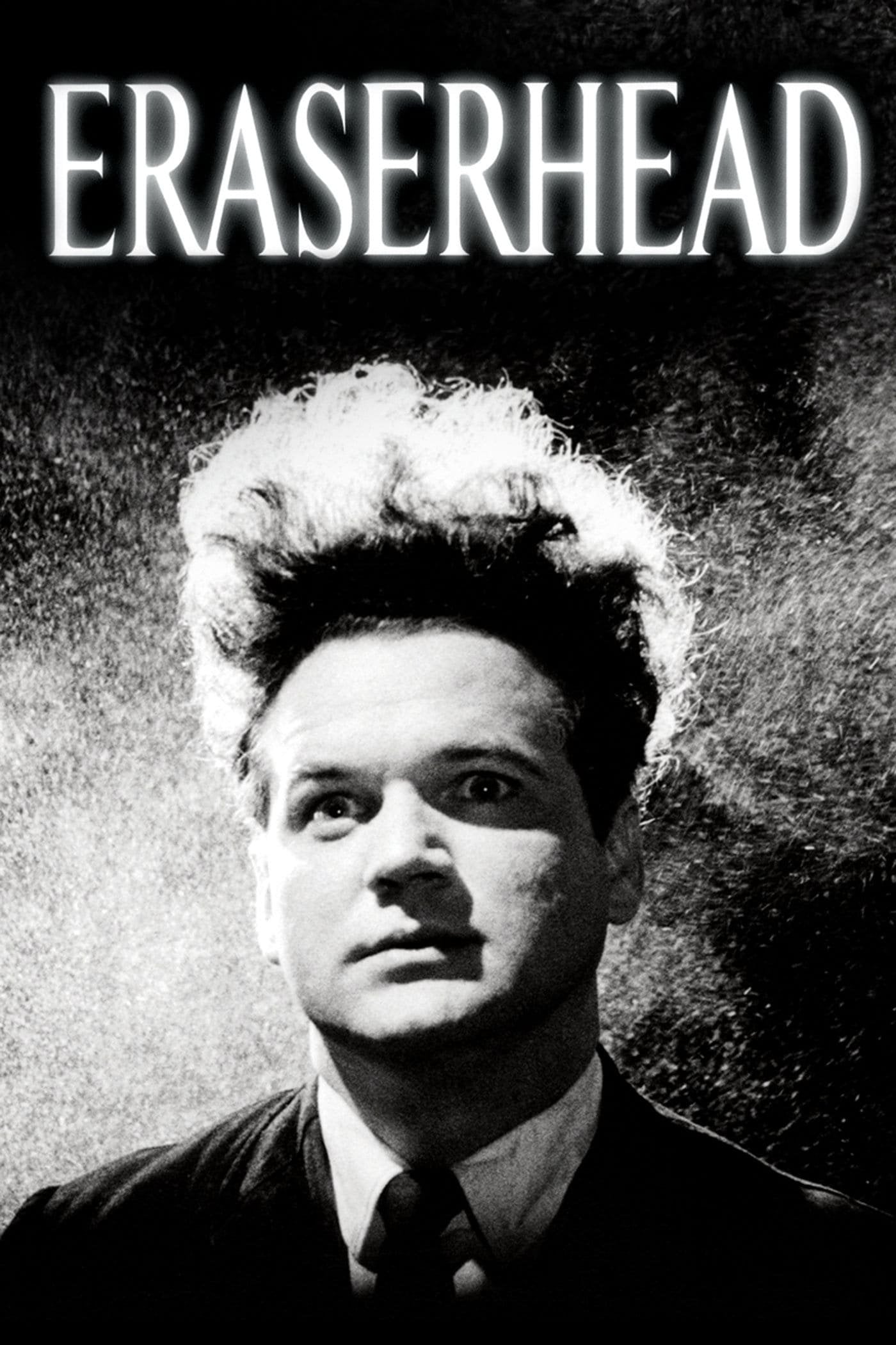Eraserhead - David Lynch · 1977