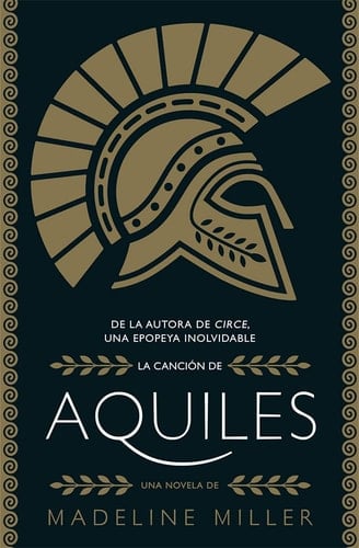 La canción de Aquiles - Madeline Miller • 2021