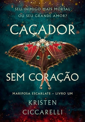 Caçador Sem Coração - Kristen Ciccarelli · 2024