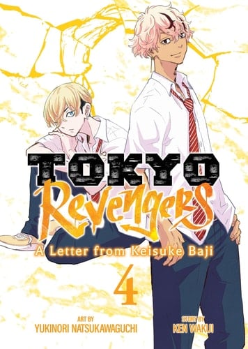 Tokyo Revengers: a Letter from Keisuke Baji Vol. 4 - Ken Wakui · 2025