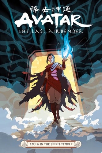 Avatar: The Last Airbender--Azula in the Spirit Temple - Faith Erin Hicks · 2023