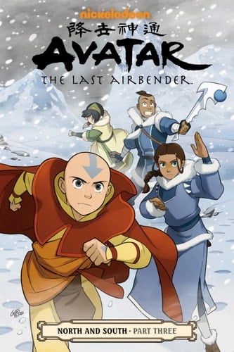 Avatar: The Last Airbender--North and South Part 3 - Gene Luen Yang, Michael Dante DiMartino, Bryan Konietzko · 2017