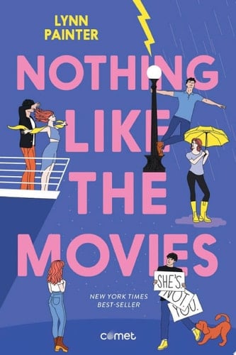 Nothing like the movies - Lynn Painter · 2025