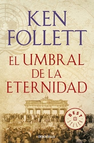 El Umbral De La Eternidad - KEN FOLLETT • 2014