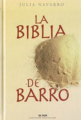 La biblia de barro - Julia Navarro • 2008